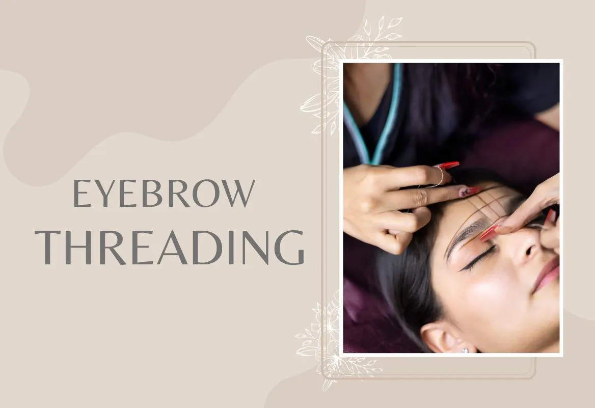 Eyebrow Threading – Shapes That Match Your Face Type
