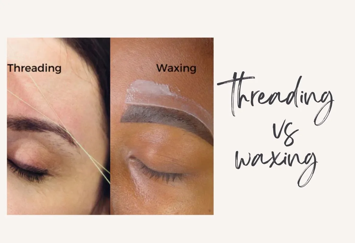 Threading or Waxing? Let Our Experts Guide You