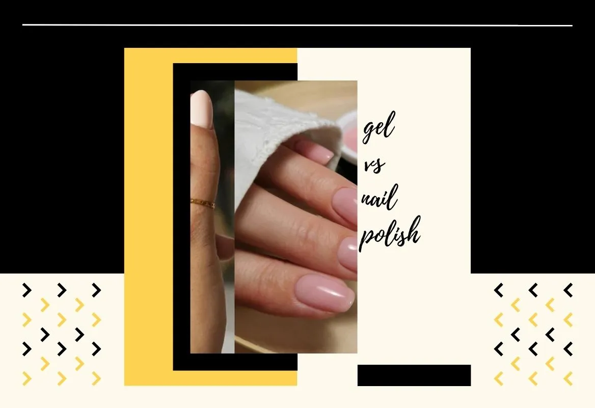 Gel vs Regular Nail Polish – What’s Best for You?