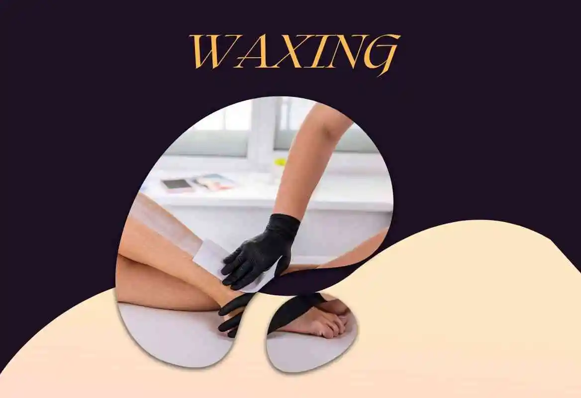 Waxing Services That Are Gentle & Skin-Friendly