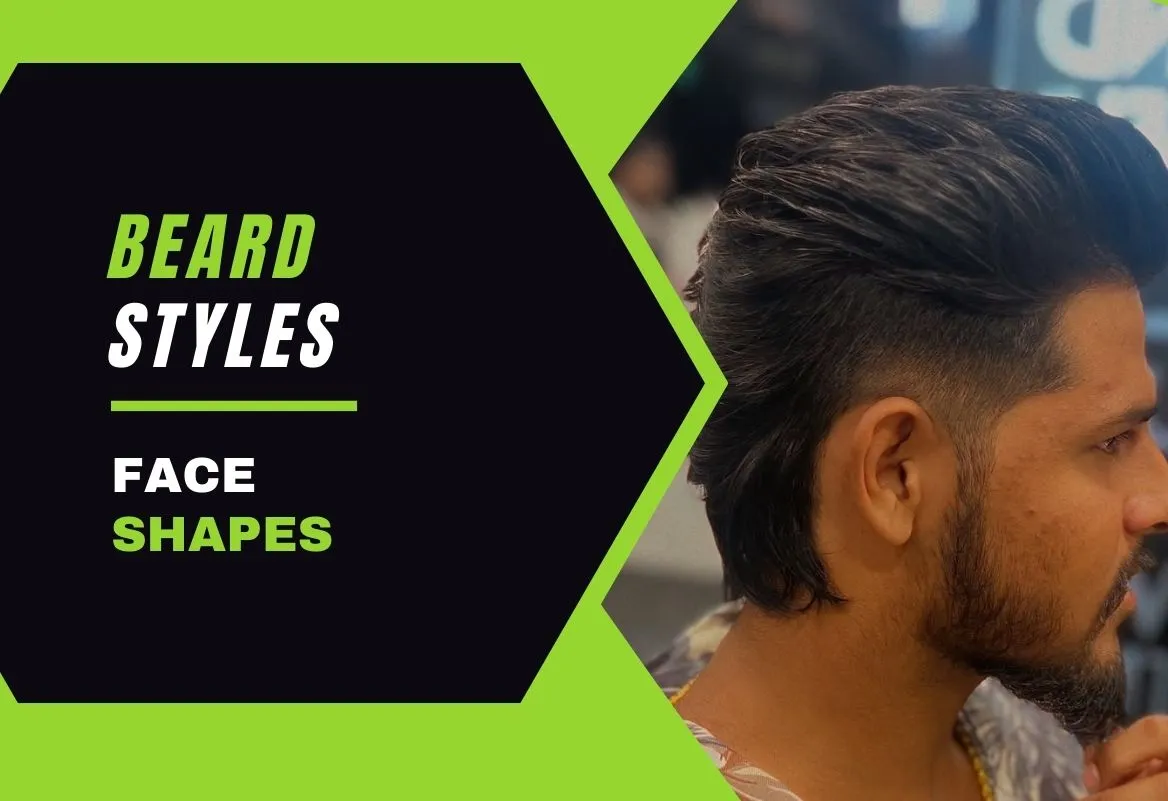Which Beard Styles Go Well with Different Face Shapes?